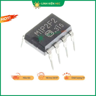 Ic nguồn MIP2F2 DIP-7 chính hãng đảm bảo chất lượng linh kiện hec.