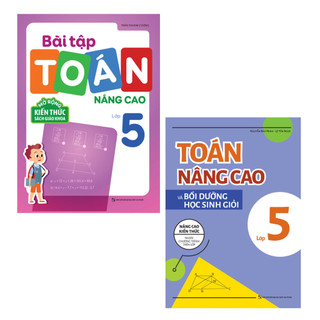 Sách: ComBo 2 Cuốn Toán Nâng Cao Lớp 5