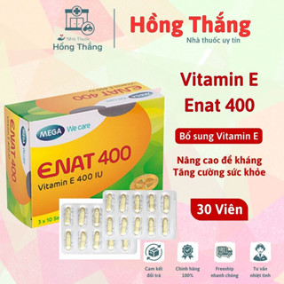 Enat 400 - Cung cấp 400 IU vitamin E cho cơ thể mỗi ngày - Hộp 3 vỉ x 10 viên - NT Hồng Thắng