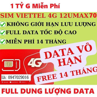 Sim Data 4G Viettel 12UMAX70 12V90B 12MXH100 (1 TỶ GB/Tháng) - Trọn Gói 12 THÁNG  Không Nạp Tiền- MAX BĂNG THÔNG
