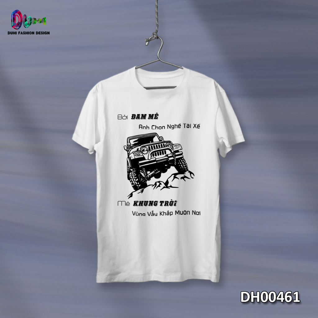 DH00461 - Áo Thun DIHI, Áo Phông (Bởi Đam Mê Anh Chọn Nghề Tài Xế)