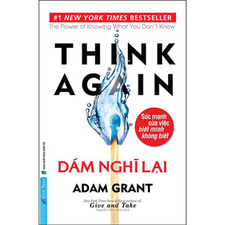 Sách Dám Nghĩ Lại - Think Again