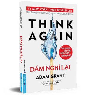 Sách Dám Nghĩ Lại - Think Again