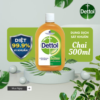 Dung dịch sát khuẩn Dettol chai 500ml