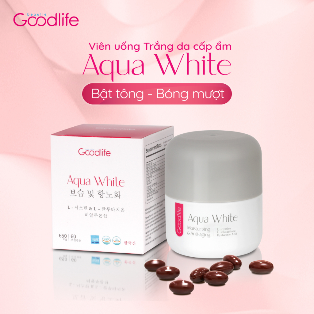 Viên uống trắng da cấp ẩm Goodlife Aqua White 650mg/viên x 60 viên/hộp