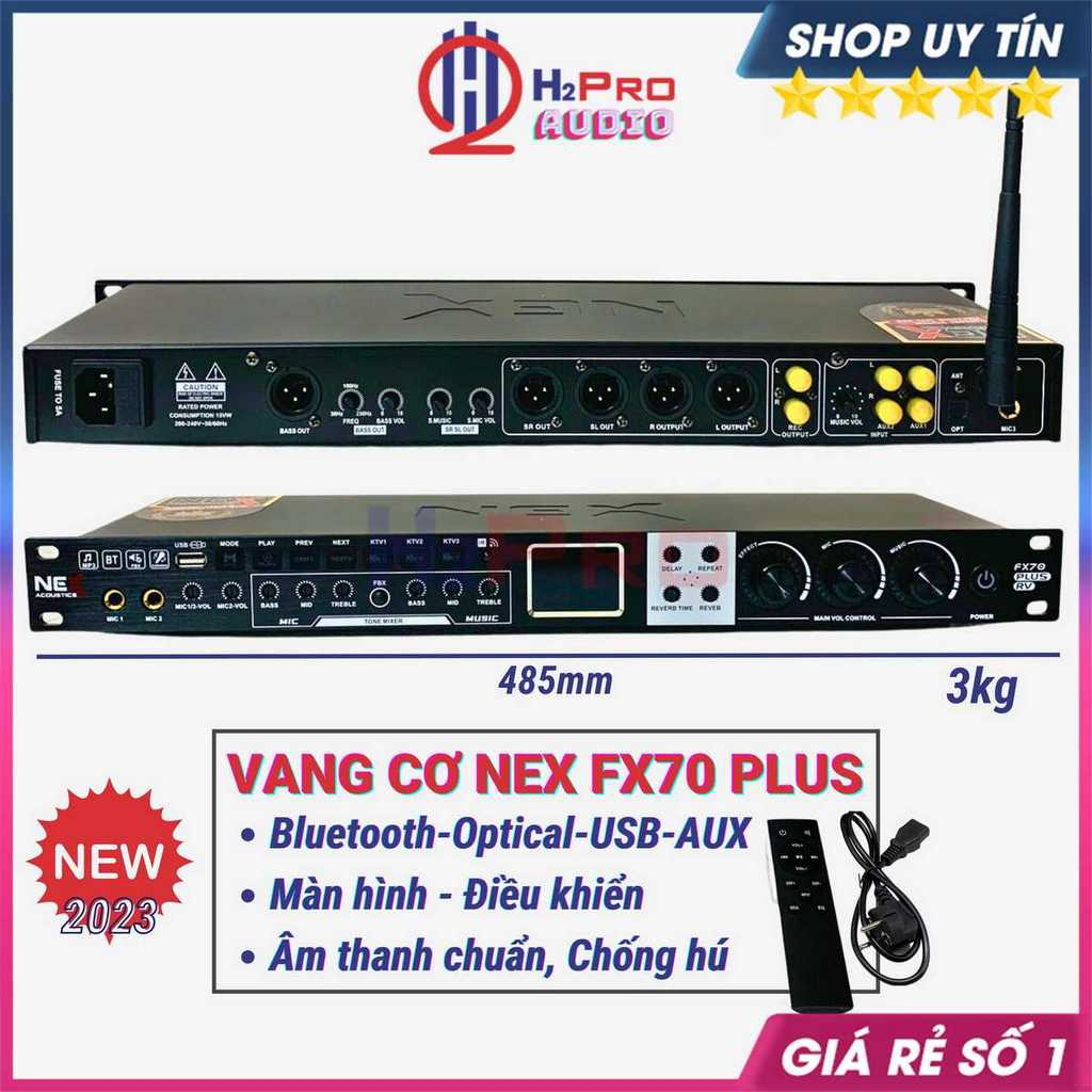 Vang Cơ Nex Fx70 Plus 2023 Chống Hú Có Reverb-Bluetooth-Cổng Quang-Khiển, Vang Nex Karaoke Cao Cấp-H2Pro Audio
