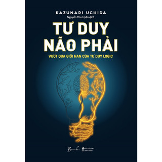 Sách - tư duy não phải - vượt qua giới hạn của tư duy logic