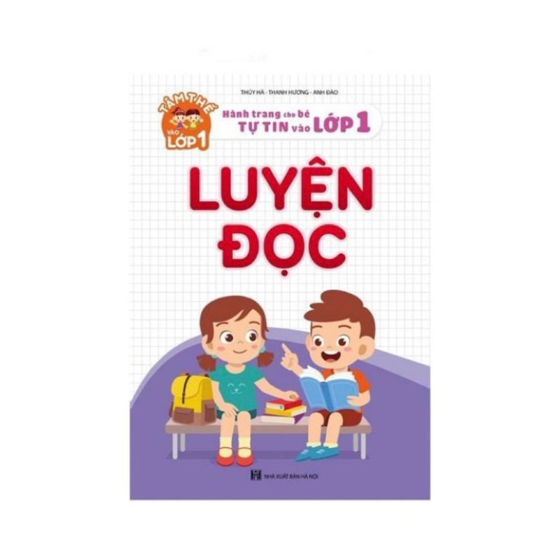 Sách - Luyện Đọc - Hành Trang Cho Bé Tự Tin Vào Lớp 1