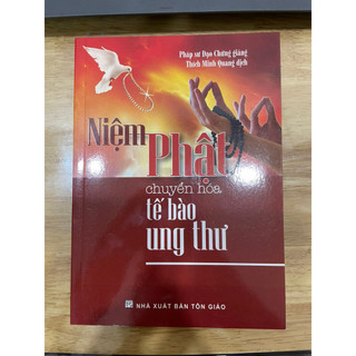 Sách - kinh niệm phật chuyển hóa tế bào ung thư