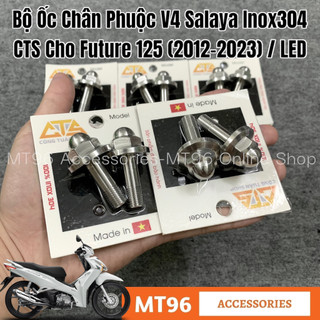 Bộ ốc chân phuộc salaya inox cnc cts v5 cho future led, future 125