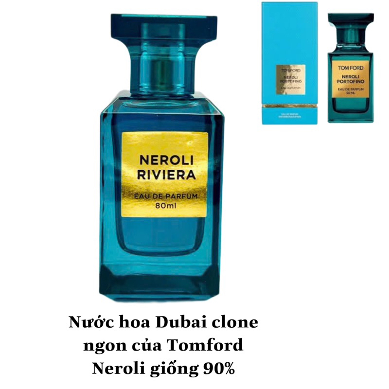 NEROLI RIVIERA 80ml EDP Clone của T.F - 𝑵𝒆𝒓𝒐𝒍𝒊 𝑷𝒐𝒓𝒕𝒐𝒇𝒊𝒏𝒐