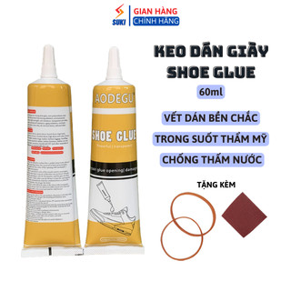 Keo Dán Giày Dép chuyên dụng SHOE GLUE 60 ml, Keo dán giày thể thao siêu dính dùng nhiệt trong suốt không tổn thương da