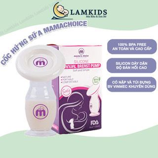 Cốc hứng sữa, Hút sữa Mama's Choice Chất Liệu Silicon Cao Cấp Kèm Nắp Đậy Và Túi Đựng Tiện Lợi An Toàn Cho Mẹ Lamkids