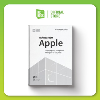 Sách - TRẢI NGHIỆM APPLE - Xây dựng lòng trung thành không chỉ từ sản phẩm