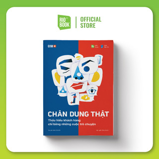 Sách - chân dung thật - thấu hiểu khách hàng chỉ bằng những cuộc trò chuyện
