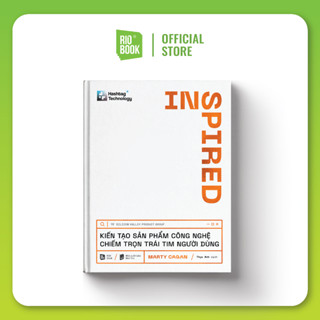 Sách - Inspired - Kiến tạo sản phẩm công nghệ chiếm trọn trái tim khách hàng