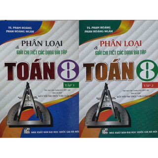 Sách - (Combo 2 tập) Phân Loại Và Giải Chi Tiết Các Dạng Bài Tập Toán 8