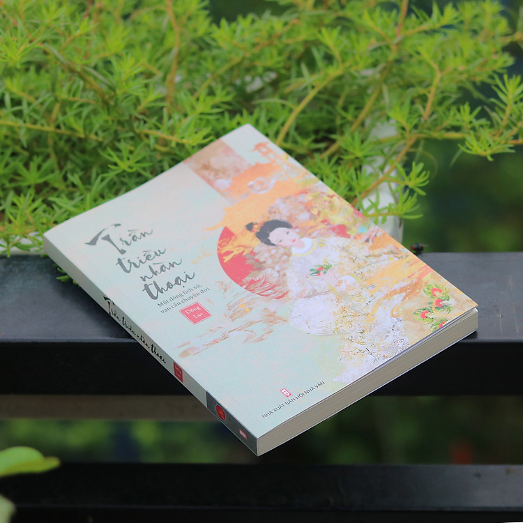 Sách TRẦN TRIỀU NHÀN THOẠI - Truyện ngắn dã sử