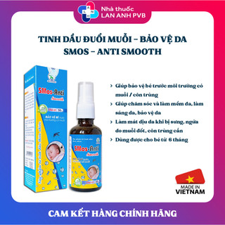 Xịt chống muỗi SMos-Anti Smooth - Bảo vệ BÉ trước môi trường có muỗi.