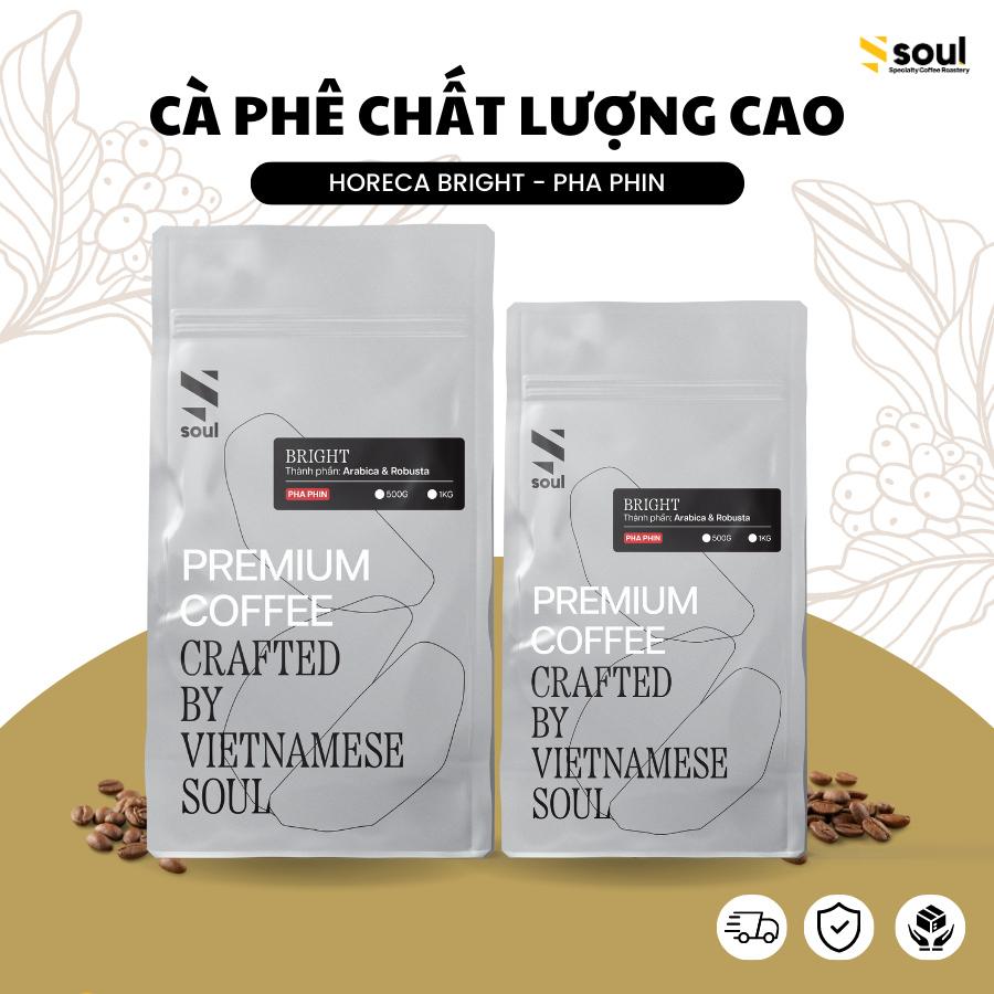 CÀ PHÊ CHẤT LƯỢNG CAO | HORECA BRIGHT - PHA PHIN