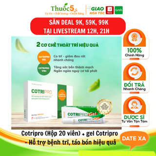 Combo cotripro gel 10g, 25g kem bôi co búi trĩ, táo bón