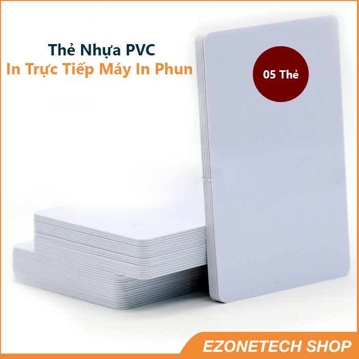 Phôi Thẻ Nhựa PVC In Phun Trực Tiếp Kích Thước 85.5*54mm- EZoneTech