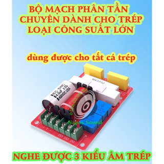 PHÂN TẦN LOA TRÉP 450 750 CÓ ĐIỀU CHỈNH ÂM - MẠCH PHÂN TẦN TÉP RỜI - PHÂN TẦN LOA TREBLE KÈN