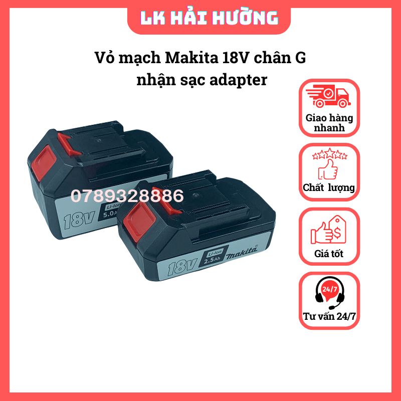 Vỏ mạch Hukan, Makita chân G 18V max nhận sạc adapter