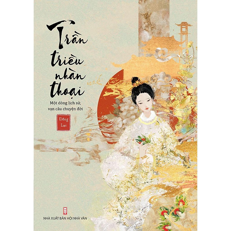Sách TRẦN TRIỀU NHÀN THOẠI - Truyện ngắn dã sử