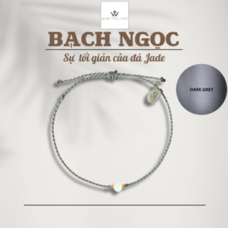 [Whiteline] Vòng tay Bạch Ngọc - Jade màu Dark Grey (có size vòng Chân)