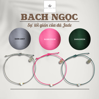 [Whiteline] Vòng tay Bạch Ngọc - Jade (có size vòng chân)