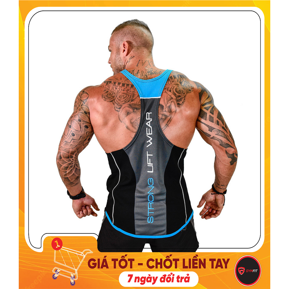 Áo ba lỗ nam tập gym strong lift wear ( Hàng nhập đẹp xịn xò, không đụng hàng)