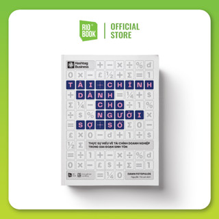 Sách - Tài chính dành cho người sợ số - Thực sự hiểu về tài chính doanh nghiệp trong giai đoạn sinh tồn