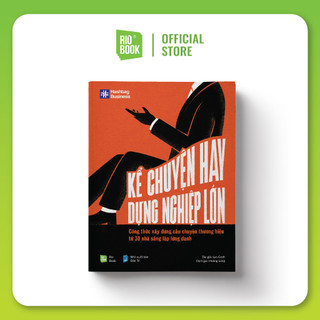 Sách - Kể chuyện hay, dựng nghiệp lớn