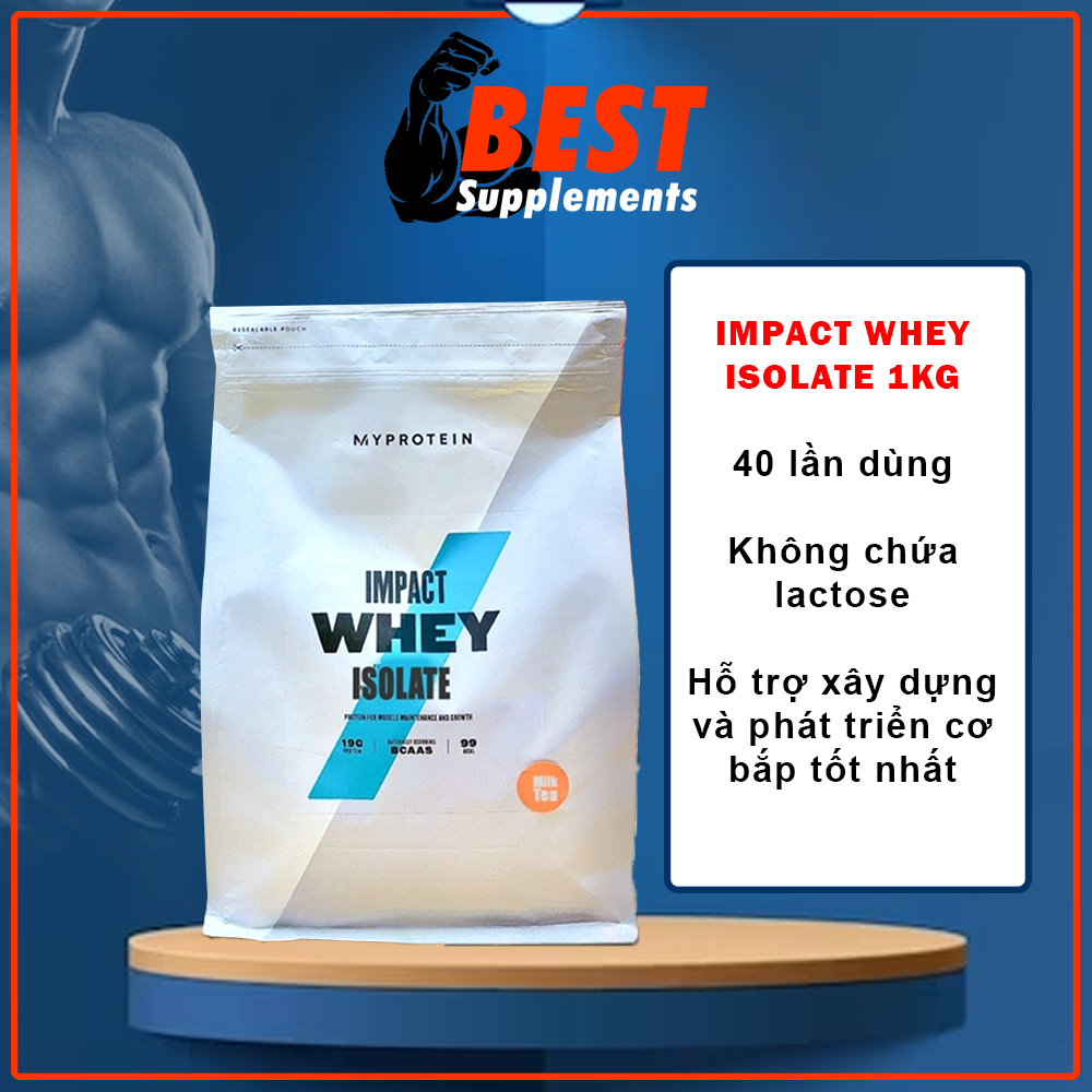 Myprotein Impact whey isolate 1kg - 100% Whey Isolate - Hỗ Trợ Tăng Cơ