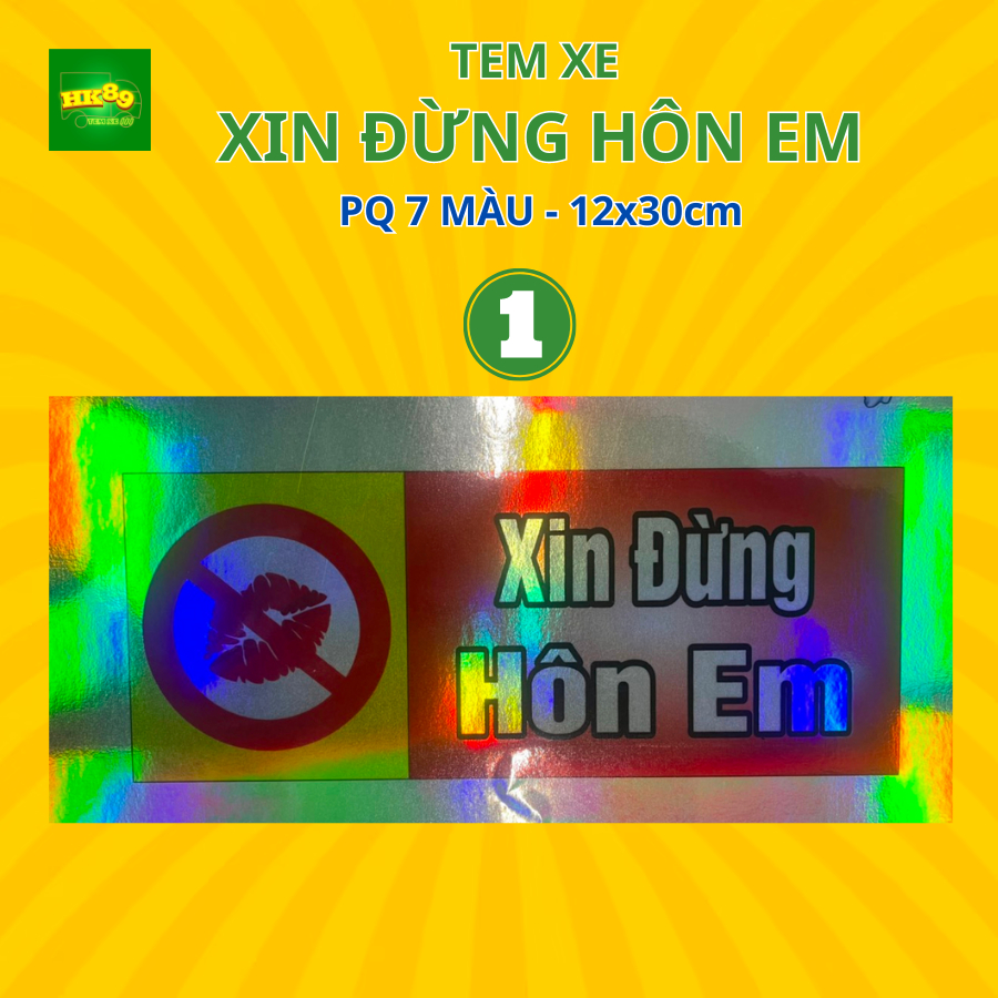 Tem xe Sticker Xin Đừng Hôn Em - Tem xe cảnh báo giữ khoảng cách với xe ô tô phía trước