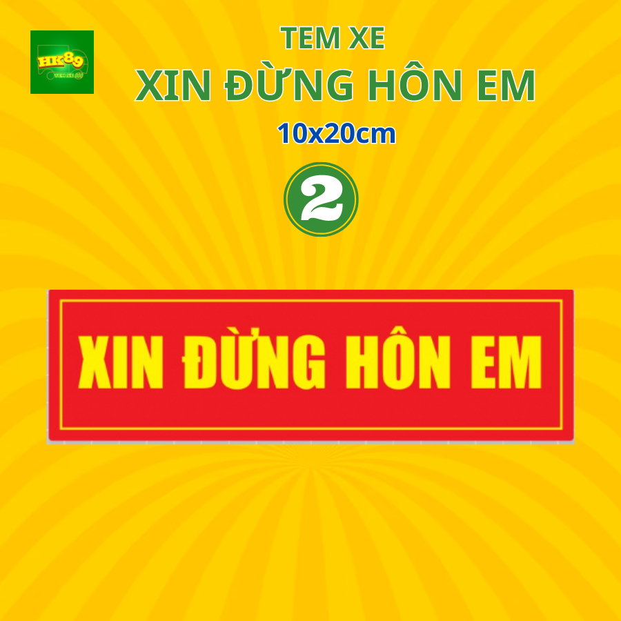 Tem xe Sticker Xin Đừng Hôn Em - Tem xe cảnh báo giữ khoảng cách với xe ô tô phía trước