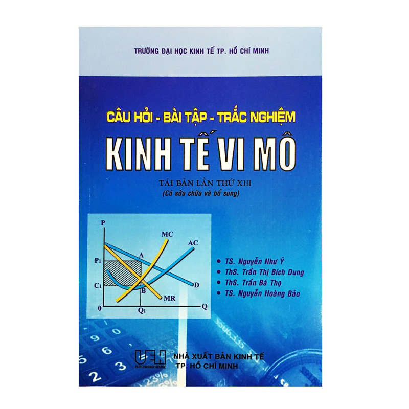 CÂU HỎI – BÀI TẬP – TRẮC NGHIỆM KINH TẾ VI MÔ