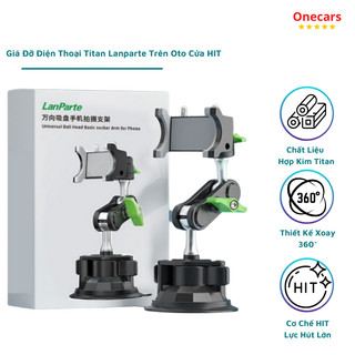  Giá Đỡ Điện Thoại Titan Lanparte Cửa Kính Xe Hơi Kẹp Điện Thoại Xoay 360 Ô Tô Chính Hãng 