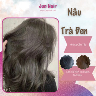 Combo Thuốc Nhuộm Tóc Màu NÂU TRÀ ĐEN Nhuộm Tại Nhà Không Cần Tẩy (Tặng Kèm Oxi+Găng Tay+HDSD)