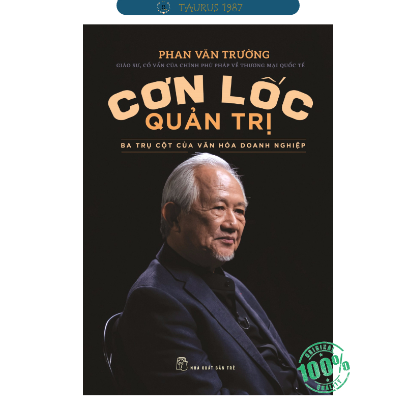 Sách Cơn lốc quản trị - Ba trụ cột của văn hóa doanh nghiệp