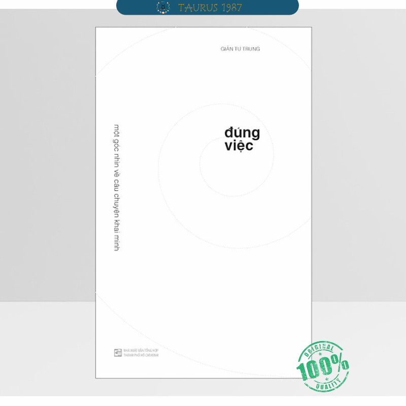 Sách ĐÚNG VIỆC - Một góc nhìn về câu chuyện khai minh