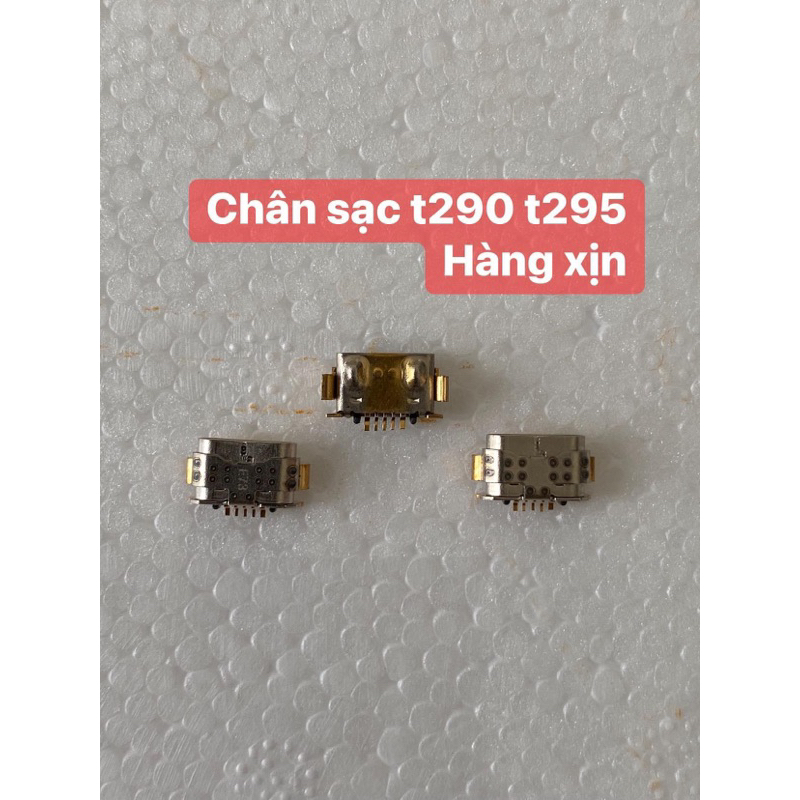 Chân sạc t290 t295 zin