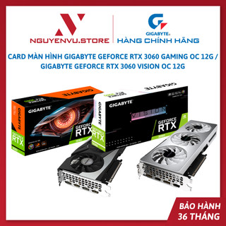 Card màn hình gigabyte geforce rtx 3060 gaming oc 12g / gigabyte geforce rtx 3060 vision oc 12g - hàng chính hãng