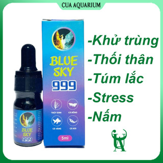 Blue sky 999 xử lý túm lắc, nấm, dưỡng cá | bluesky
