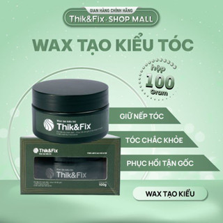   HÀNG CHÍNH HÃNG  Sáp vuốt tóc thảo dược Thik&Fix  Lọ 100g  - Wax tạo kiểu dưỡng tóc giảm gãy rụng 