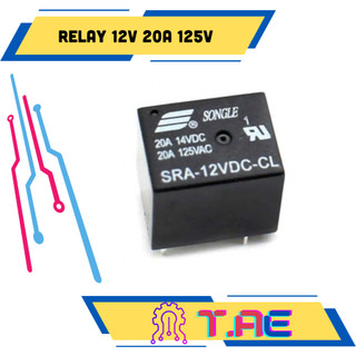 Rơ le songle 12v 20a 125v | sra-12vdc-cl