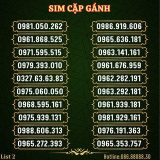Sim viettel cặp gánh dễ nhớ phong thủy, sim số đẹp đầu 09 lộc phát list 2 - hỗ trợ đăng ký chính chủ