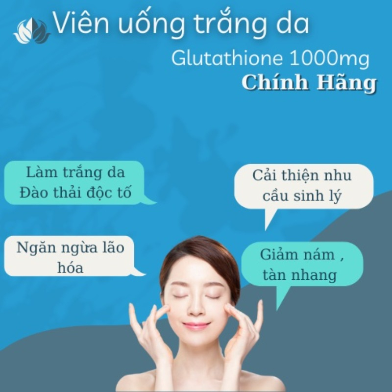 Viên uống trắng da Glutathione 1000 mg Hộp 30 Viên Chính Hãng