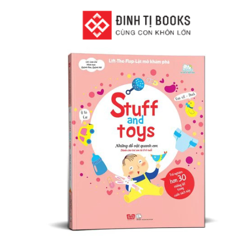 Sách - Lift-The-Flap- Lật mở khám phá - Stuff and toys - Những đồ vật quanh em - Đinh Tị Books